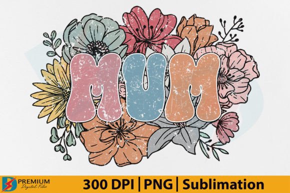 Download Retro Mum PNG, Mom Floral Flower Design - Floral Collection