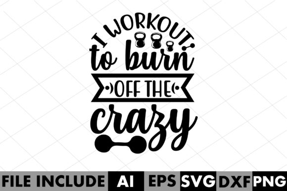 Download I Workout to Burn off the Crazy - Workout Collection